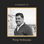 In Memory of Parigi Vedavyas