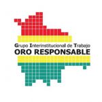 Grupo Interinstitucional de Trabajo en Oro Responsable (GIT-OR), Bolivia